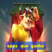 apps que ganha dinheiro jogando